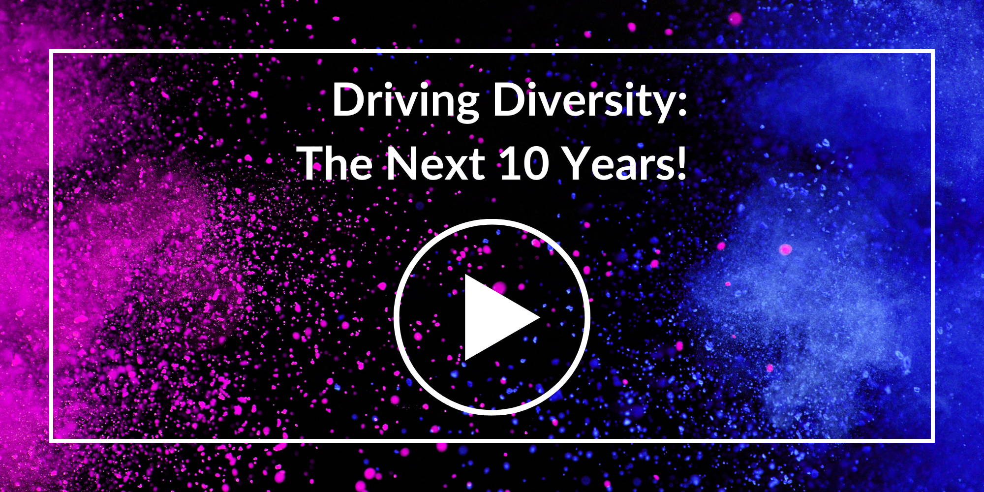 Driving Diversity The Next 10 Years! (11)